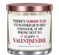 Load image into Gallery viewer, There's Nobody Else Valentine's Day 9 oz candle – isolated product