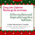 Load image into Gallery viewer, Every time Catherine Revved Up the Microwave - Griswold Collection Soy Candle
