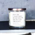 Load image into Gallery viewer, "Hope this candle smells better than..." - Mother's Day Whiskey Glass Candle