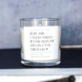 Load image into Gallery viewer, "Hope this candle smells better than..." - Mother's Day Whiskey Glass Candle