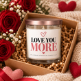 Load image into Gallery viewer, Love You More candle displayed in a Valentine gift box with roses