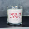 Load image into Gallery viewer, You Make Me Melt - Valentine's Day Soy Candle - 9 oz Whiskey Glass Jar - Choose Your Scent