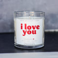 Load image into Gallery viewer, I Love You - Valentine's Day Soy Candle - 9 oz Whiskey Glass Jar - Choose Your Scent
