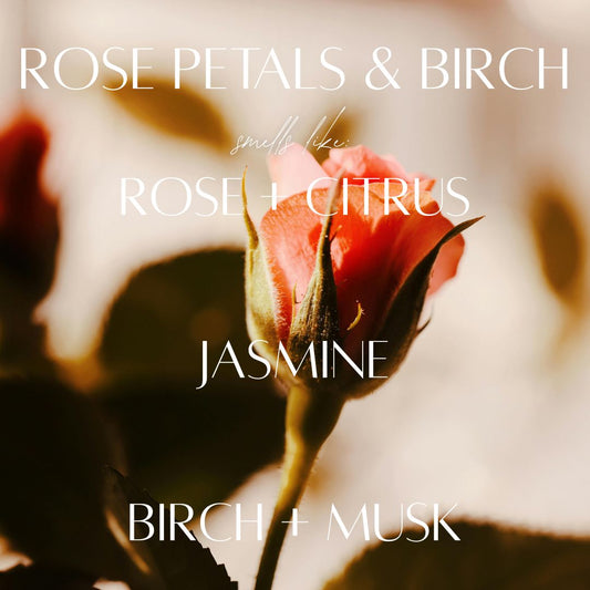 Rose Petals & Birch - 5.5 oz Wax Melts