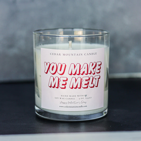 You Make Me Melt - Valentine's Day Soy Candle - 9 oz Whiskey Glass Jar - Choose Your Scent