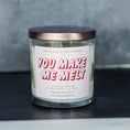 Load image into Gallery viewer, You Make Me Melt - Valentine's Day Soy Candle - 9 oz Whiskey Glass Jar - Choose Your Scent
